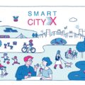 未来のまちを共創する「SmartcityX」始動 大手日本企業6社が参画